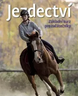Jezdectví - základní kurz pro začátečníky - Monika Krämer
