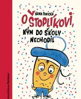 O Štoplíkovi, kým do školy nechodil - Hana Ponická