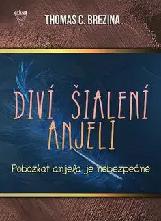 Pobozkať anjela je nebezpečné - Thomas Brezina
