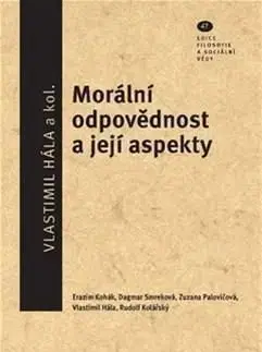 Morální odpovědnost a její aspekty - Vlastimil Hála