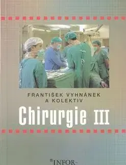 Chirurgie III - František Vyhnánek