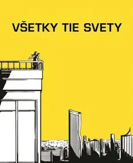 Všetky tie svety - Juraj Čorba