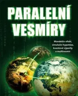 Paralelní vesmíry - Rizwan Virk