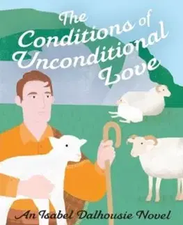 The Conditions of Unconditional Love - Alexander McCall Smith