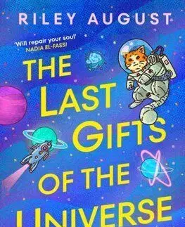 The Last Gifts of the Universe - Riley August