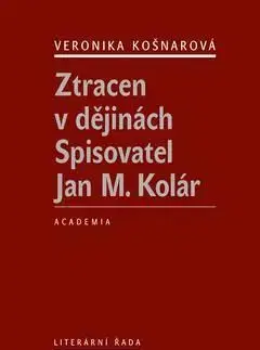 Ztracen v dějinách - Veronika Košnarová