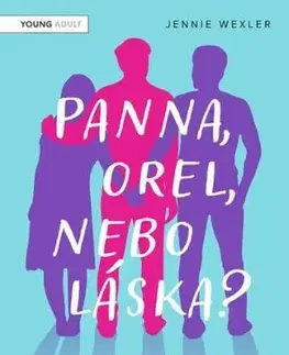 Panna, orel, nebo láska? - Jennie Wexler