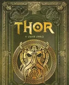 Thor v zemi obrů - Sergio A. Sierra, Ludmila Mlýnková, Olga Macíková