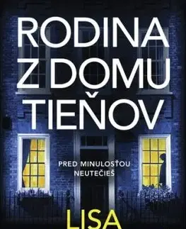 Rodina z domu tieňov - Lisa Jewell
