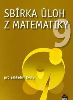 Sbírka úloh z matematiky 9 pro základní školy - Josef Trejbal