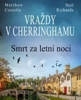 Vraždy v Cherringhamu: Smrt za letní noci - Matthew Costello, Neil Richards