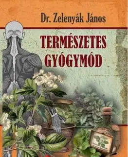 Természetes gyógymód - János Zelenyák