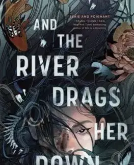 And the River Drags Her Down - Jihyun Yun