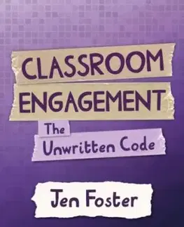 Classroom Engagement: The unwritten code - Jen Foster