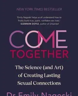 Come Together - Emily Nagoski