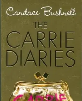 The Carrie Diaries - Candace Bushnellová