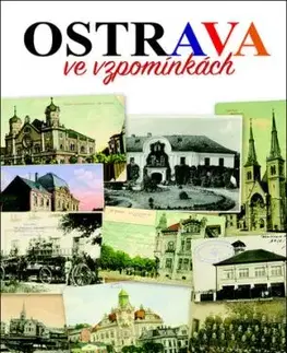 Ostrava ve vzpomínkách - Bohuslav Žárský