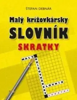 Malý krížovkársky slovník Skratky - Štefan Debnár