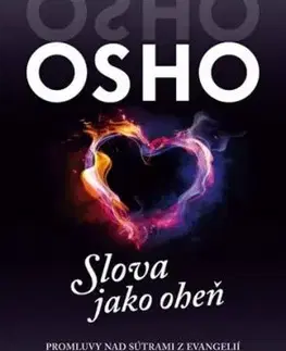 Slova jako oheň - Promluvy nad sutrami z evangelií - OSHO