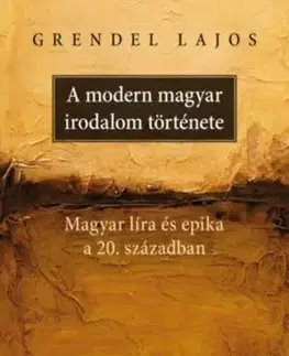 A modern magyar irodalom története - Lajos Grendel