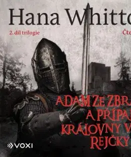 Adam ze Zbraslavi a případ královny vdovy Rejčky (audiokniha) - Hana Whitton, Michal Houba