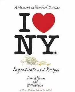 I Love New York - Daniel Humm, Will Guidara