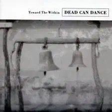 Dead Can Dance - Toward The Within (Remastered) CD - Dead Can Dance