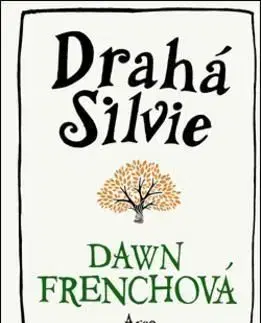 Drahá Silvie - Dawn French