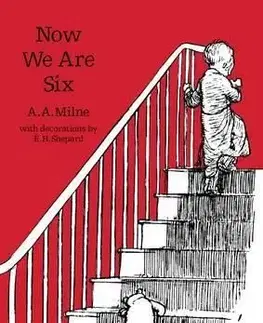 Now We are Six - A. A. Milne