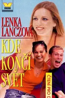 Kde končí svět - Lenka Lanczová