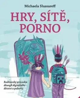 Hry, sítě, porno 2.0 - Michaela Slussareff