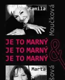 Je to marný, je to marný, je to marný