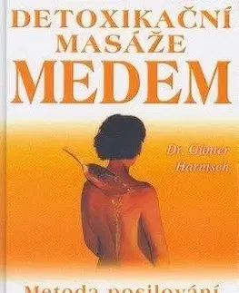 Detoxikační masáž medem - Harnisch Günter