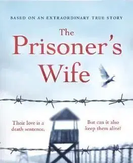 The Prisoner's Wife - based on an inspiring true story - Maggie Brookes
