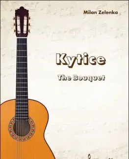 Kytice/ The Bouquet - Milan Zelenka
