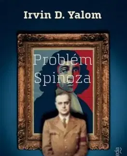 Problém Spinoza - Irvin D. Yalom
