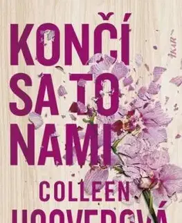 Končí sa to nami, 2. vydanie - Colleen Hooverová