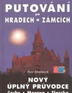 Putování po hradech a zámcích - Petr Dvořáček