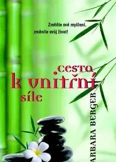 Cesta k vnitřní síle - Barbara Berger