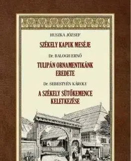 Székely kapuk meséje - József Huszka