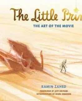 The Little Prince - The Art of the Movie - Ramin Zahed