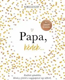 Papa, kérlek... - Vliet van Elma