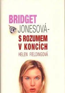 Bridget Jonesová - S rozumem v koncích - Helen Fielding