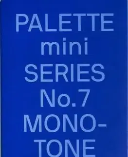 PALETTE mini 07: Monotone