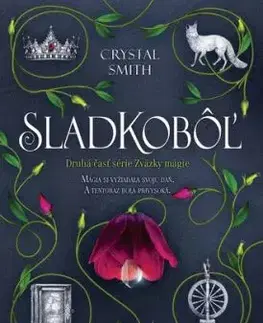 Zväzky mágie 2: Sladkobôľ - Crystal Smith