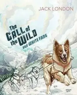 The Call of Wild and White Fang - Jack London