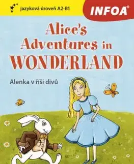 Alice´s Adventures in Wonderland B1-B2 (Alenka v říši divů) - Zrcadlová četba - Lewis Carroll