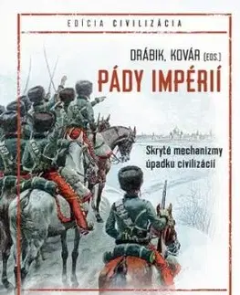Pády impérií - Jakub Drábik, Branislav Kovár