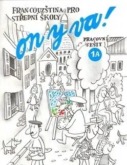 ON Y VA! 1A pracovní sešit - Jitka Taišlová