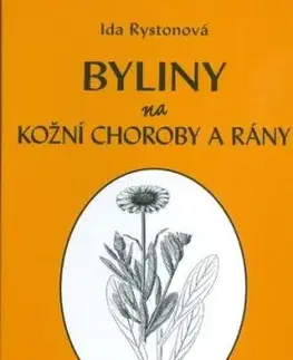 Byliny na kožní choroby a rány - Ida Rystonová